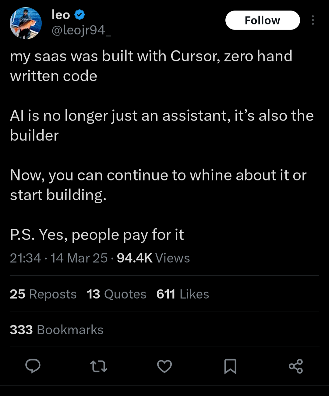 A tweet of a person claiming to have built their entire SaaS using solely Cursor and vibe coding (A man sowing, as it were). Full text: "my saas was built with Cursor, zero hand written code AI is no longer just an assistant, it's also the builder Now, you can continue to whine about it or you start building P.S. Yes, people pay for it"